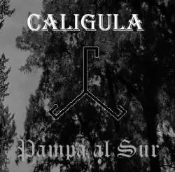Calígula (ARG) : Pampa al Sur